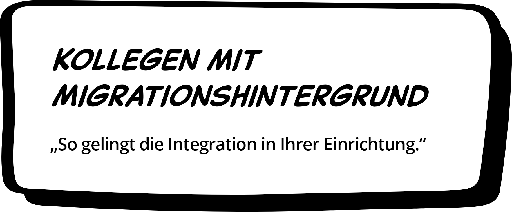 Kollegen mit Migrationshintergrund „So kann die Integration in Ihrer Einrichtung gelingen“